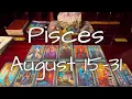 Pisces Success Is Here August 15-31 Tarot Reading