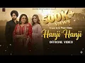 Lagu Hanji Hanji | Gurlez Akhtar x Harneet | Annie Rana | Bai G | G Paul Films | New Punjabi Song 2026