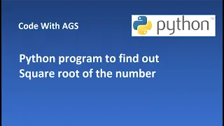 03 Python Program to Find out the Square root of the number