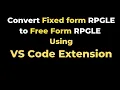 Convert Fixed Form to Free Form RPGLE - VS Code Extension yusy4code