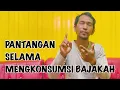 Download Lagu PANTANGAN SELAMA MENGKONSUMSI BAJAKAH