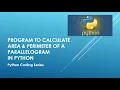 Program to calculate the Area and Perimeter of a Parallelogram in Python