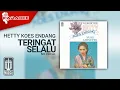Download Lagu Hetty Koes Endang - Teringat Selalu (Official Karaoke Video) | No Vocal