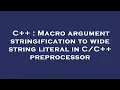 C Macro argument stringification to wide string literal in preprocessor