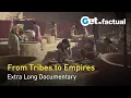 The Ascent of Civilization - From Germanic Tribes to Carthage \u0026 Arabia | Extra Long Documentary