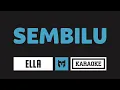 Download Lagu [ Karaoke ] Ella - Sembilu
