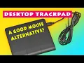 Desktop PC Trackpad: A Good Mouse Alternative? (Peripad-506)