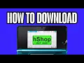 How to download HShop on your Nintendo 3DS