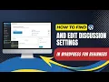 How To Find And Edit Discussion Settings In WordPress For Beginners