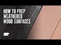 How To Prep a Weathered Wood Surface with BEHR Premium No 63 All-In-One Wood Cleaner