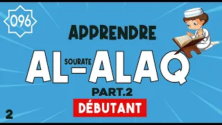 Apprendre Sourate Al ALAQ Part 2 Tajwid Phonetique  Apprendre Sourate Al ALAQ Part 2 Tajwid Phonetique