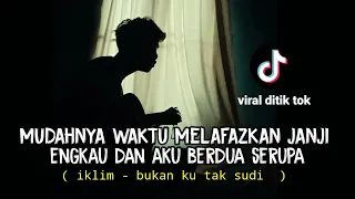 Download mudahnya waktu melafazkan janji cover gitar (BUKAN KU TAK SUDI - IKLIM) cover agusriansyah MP3