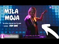 Lagu MIŁA MOJA  - Top One Mix