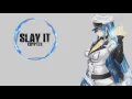 Download Lagu Nightcore - Slay It