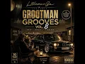 Grootman Grooves Episode 8 — L.ttlemanSa