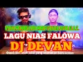 Lagu DJ DEVAN FALÖWA CIPT || ALISAMA GEA || COVER SEPTINUS LASE VERSI DJ NIAS