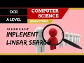 149 OCR A Level H046-H446 SLR25 - 2 3 Implement linear search