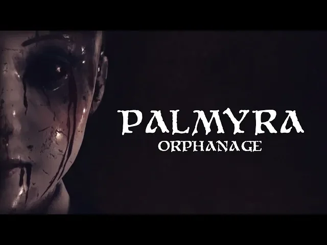 Palmyra Orphanage – Release Trailer