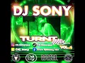 DJ SONY TURNT MIX