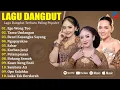 Download Lagu SILVY KUMALASARI FEAT NIKEN SALINDRY \u0026 HAPPY ASMARA || EGO WONG - TAMU UNDANGAN - MIX DANGDUT