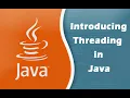 Introducing Threading in Java