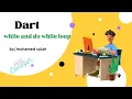 Dart in Arabic 19 while and do while loop