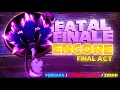 FATAL FINALE ENCORE - FT @theroyaltonyy + @catsmirkk  || FRIDAY NIGHT FUNKIN': VS SONIC.EXE