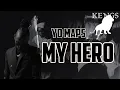 Download Lagu Yo Maps - My Hero (Official Lyrics)