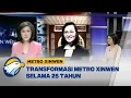 Lagu 25 Tahun Metro Xinwen Bersama Metro TV [Metro Xinwen]