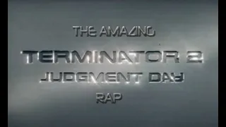 amazing terminator 2 rap