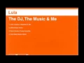 Lagu Lula   The DJ, The Music \u0026 Me   Peace Division Freaky Vocal Mix
