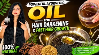 Powerful Home Made Ayurvedic Oil for Hair Darkening & Extreme Hair Growth