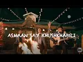 Download Lagu Asmaan Say Khushkhabri (Official Video) - Sound of Worship