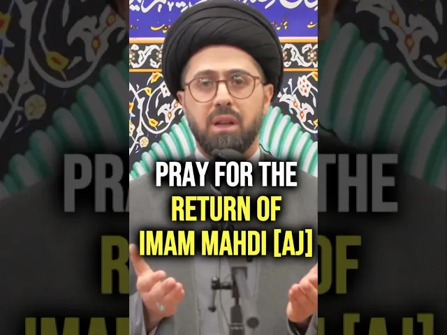 ⁣Pray for Return of Imam Mahdi [AJ] | Dr. Sayed Hadi Qazwini #imammahdi #prophetmuhammad #ahlulbayt