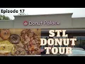 STL Donut Tour Episode 017 - Donut Palace Ellisville MO