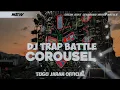 Lagu DJ TRAP BATTLE COROUSEL COCOK BUAT CEKSOUND TAHUN BARU TUGU JARAN OFFICIAL@azzamalumuniumproject2030