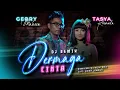 Download Lagu DJ Remix Full Bass - DERMAGA CINTA  - Gerry Mahesa ft. Tasya Rosmala - Bukan Cuma Kata Indah