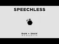 Dan + Shay - Speechless (Official Acoustic Audio)