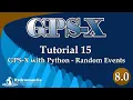 GPS-X Tutorial 15 GPS-X with Python - Random Events