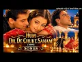 Albela Sajan Hum Dil De Chuke Sanam