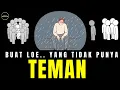 Download Lagu Mengapa kita tidak punya TEMAN \u0026 CIRCLE??