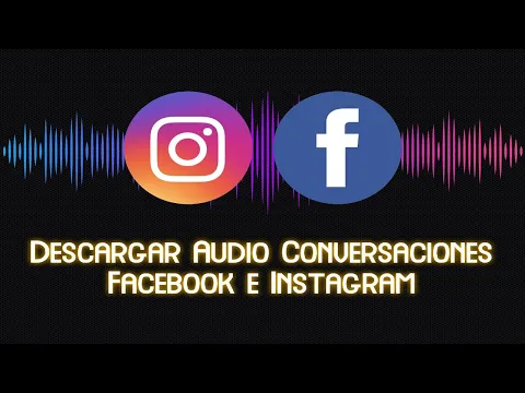 Download MP3 ¿Cómo Descargar Audio de Conversaciones en Facebook e Instagram? | Sin Programas