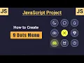 9 Dots Navigation Menu Tutorial Create a Modern Menu with HTML CSS JavaScript MZCode01