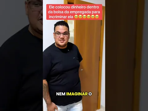 Ele colocou dinheiro dentro da bolsa da empregada para incriminar ela 🥹 part 2