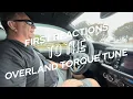 Overland Torque Tune - First Reactions