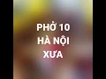 nhà hàng hà nội xưa New Phở 10 Hà Nội xưa, thương hiệu đã được khẳng định