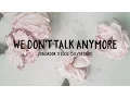 Download Lagu (Duet Cover) Jungkook x Elise (Silv3rT3ar) - We Don’t Talk Anymore