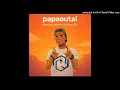 Lagu papaoutai lekompo version   dj thakz sa
