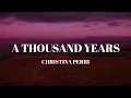 Download Lagu Christina Perri - A Thousand Years (Lyrics)
