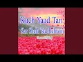 Download Lagu Kuch Yaad Tan Kar Shala Yad Rahvein